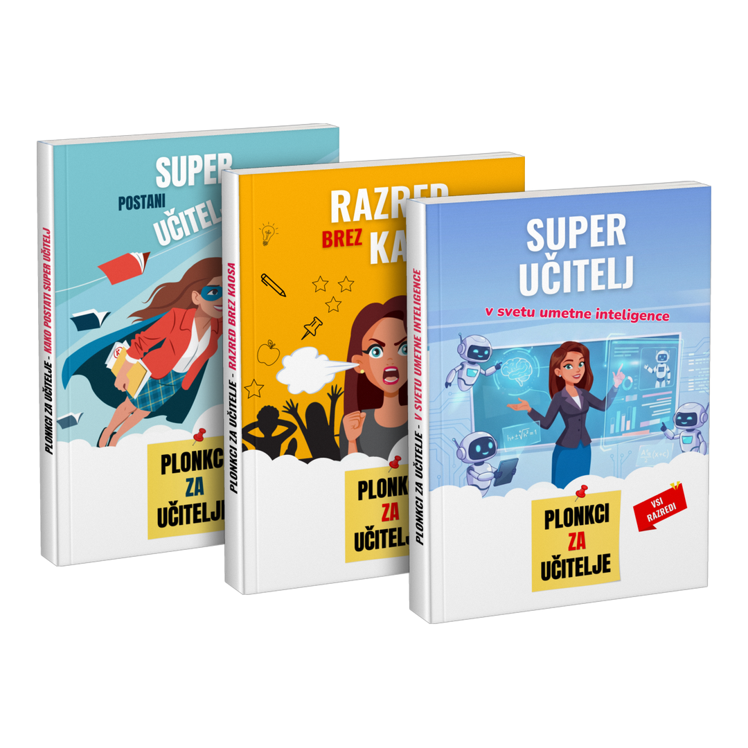 Paket: „Postani super učitelj“ + „Razred brez kaosa“ + „Super učitelj v svetu umetne inteligence“