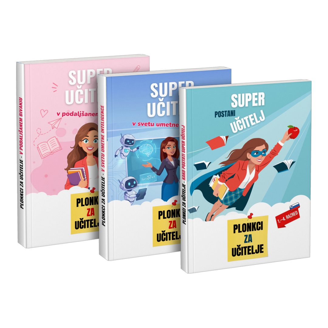 Paket: „Super učitelj v podaljšanem bivanju“ + „Super učitelj v svetu umetne inteligence“ + „Postani super učitelj“